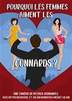 Affiche de Pourquoi les femmes aiment les connards