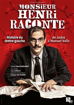 Affiche de Monsieur Henri raconte : L'histoire du centre gauche