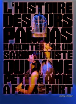 Affiche de L'histoire des Ours Pandas racontée par un saxophoniste qui a une petite amie à Francfort