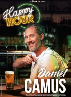 Affiche de Daniel Camus dans Happy Hour