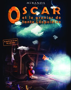 Affiche de Oscar et le grenier de la tante Léopoldine