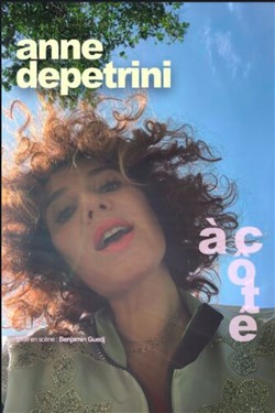 Affiche de Anne Depetrini dans À côté