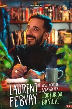 Affiche de Laurent Febvay dans L'odeur du basilic