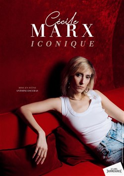 Affiche de Cécile Marx dans Iconique