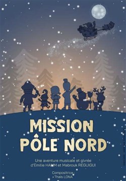 Affiche de Mission Pôle Nord