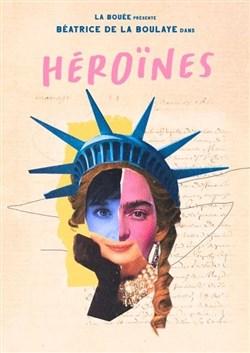 Affiche de Béatrice de la Boulaye dans Héroïnes