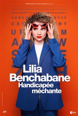 Affiche de Lilia Benchabane dans Handicapée méchante