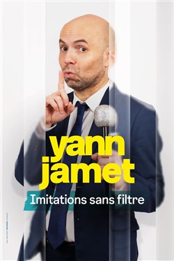 Affiche de Yann Jamet dans Imitations sans filtre