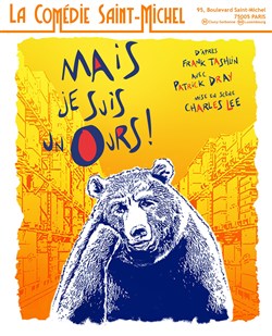 Affiche de Mais je suis un ours !