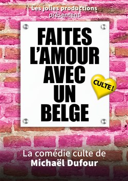 Affiche de Faites l'amour avec un belge !