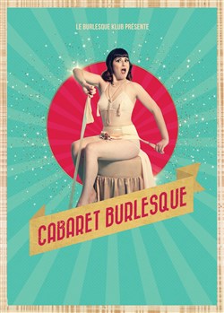 Affiche de L'anniversaire du Cabaret Burlesque