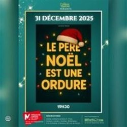 Affiche de Le Père Noël est une ordure