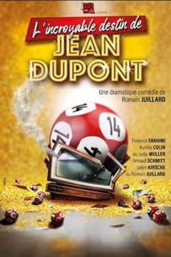 Affiche de L'incroyable destin de Jean Dupont