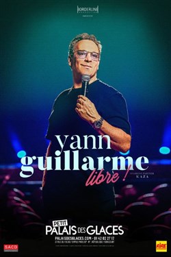 Affiche de Yann Guillarme dans Libre !