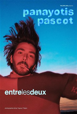 Affiche de Panayotis Pascot dans Entre les deux