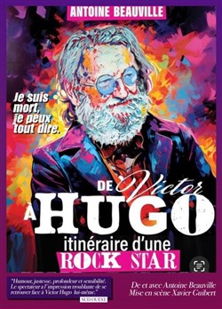 Affiche de De Victor à Hugo : itinéraire d'une rock star