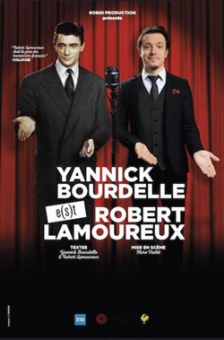 Affiche de Yannick Bourdelle e(s)t Robert Lamoureux