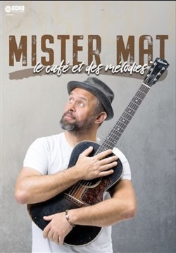 Affiche de Mister Mat : Le Café des Mélodies
