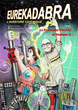 Affiche de Dalpaz dans Eurêkadabra, l'aventure co(s)mique !
