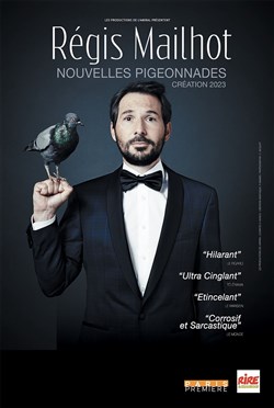 Affiche de Régis Mailhot dans Nouvelles Pigeonnades