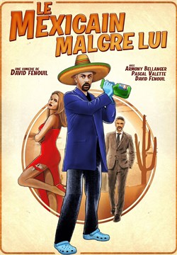 Affiche de Le Mexicain malgré lui