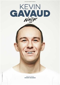 Affiche de Kevin Gavaud dans Naïf