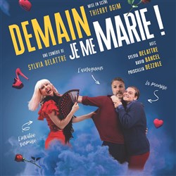 Affiche de Demain, je me marie !
