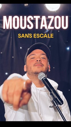 Affiche de Moustazou dans Sans escale
