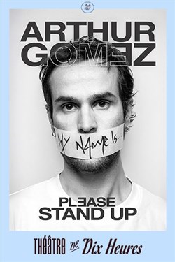 Affiche de Arthur Gomez dans Please stand up