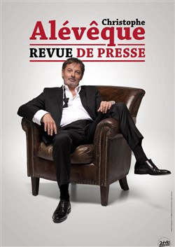 Affiche de Christophe Alévèque dans Revue de presse
