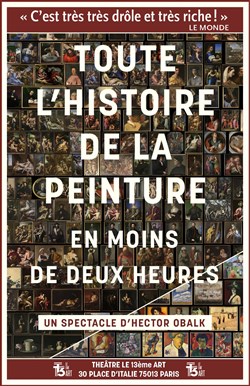 Affiche de Toute l'histoire de la peinture en moins de deux heures | par Hector Obalk
