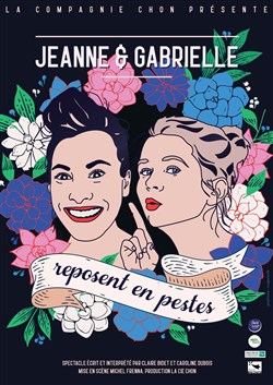 Affiche de Jeanne et Gabrielle reposent en pestes
