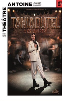 Affiche de Tania Dutel dans Les Autres