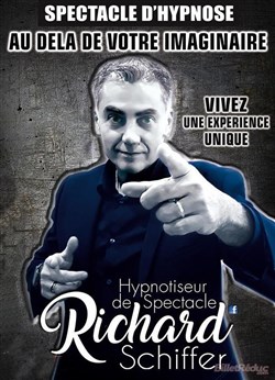 Affiche de Richard Schiffer Spectacle d'Hypnose dans Au-delà de votre imaginaire