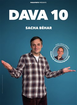 Affiche de Sacha Béhar et Augustin Shackelpopoulos dans Dava 10