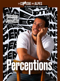 Affiche de Yassine Jematte dans Perceptions