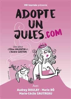 Affiche de Adopte un Jules.com