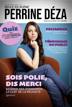 Affiche de Perrine Déza dans Sois Polie, Dis Merci