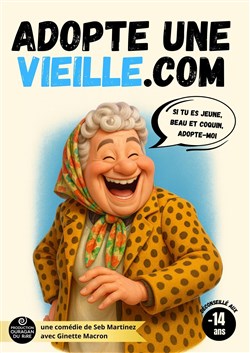 Affiche de Adopte une vieille.com
