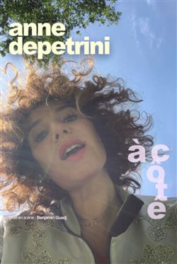 Affiche de Anne Depetrini dans A côté