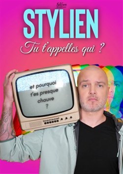 Affiche de Stylien dans Tu t'appelles qui ?
