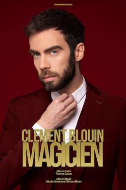 Affiche de Clément Blouin dans Magicien