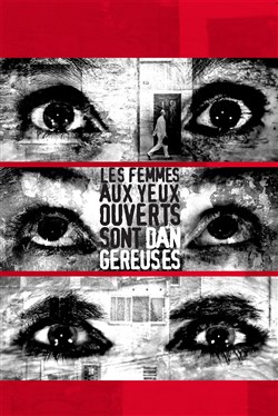 Affiche de La saga du Quartet Buccal : Les femmes aux yeux ouverts sont dangereuses