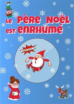 Affiche de Le Père Noël est enrhumé