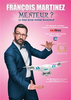 Affiche de François Martinez dans Menteur