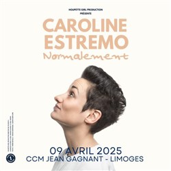 Affiche de Caroline Estremo dans Normalement