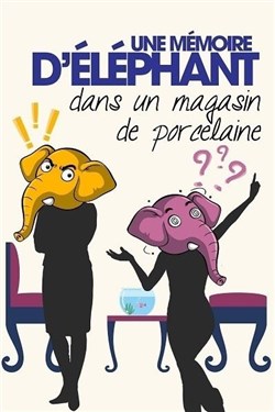 Affiche de Une mémoire d'éléphant dans un magasin de porcelaine