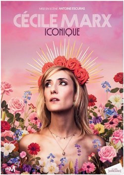 Affiche de Cécile Marx dans Iconique