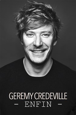 Affiche de Gérémy Crédeville dans Enfin