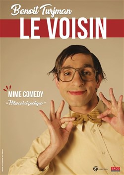 Affiche de Benoît Turjman dans Le Voisin
